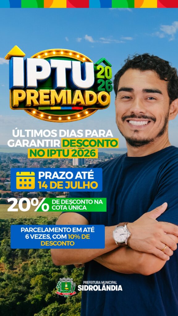 8ac72046-b1b4-4e85-b110-47a61ccb4c8f-576x1024 IPTU Premiado 2026: contribuintes de Sidrolândia têm até 14 de julho para garantir desconto e concorrer a prêmios
